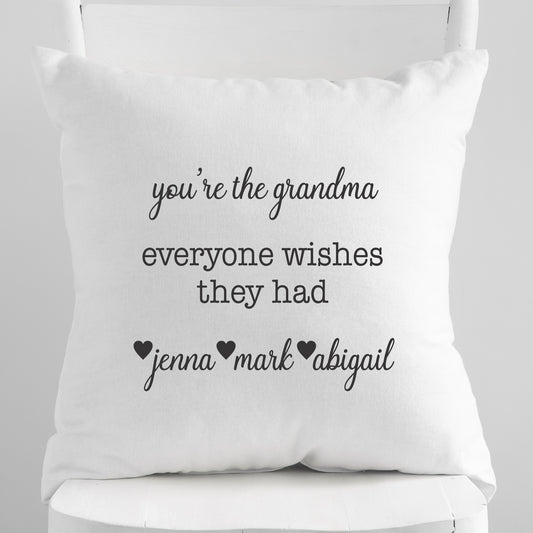 Personalized 'You're The Grandma Everyone Wishes They Had' Pillow Cover